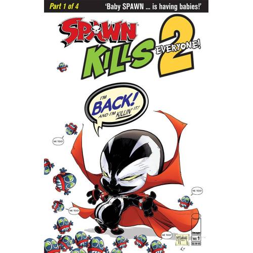 STL102875 SPAWN KILLS EVERYONE TOO #1 (OF 4) CVR A CLEAN MCFARLANE