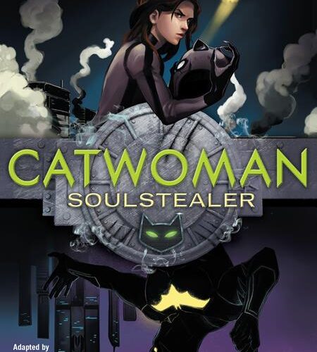 CATWOMAN SOULSTEALER THE GRAPHIC NOVEL TP