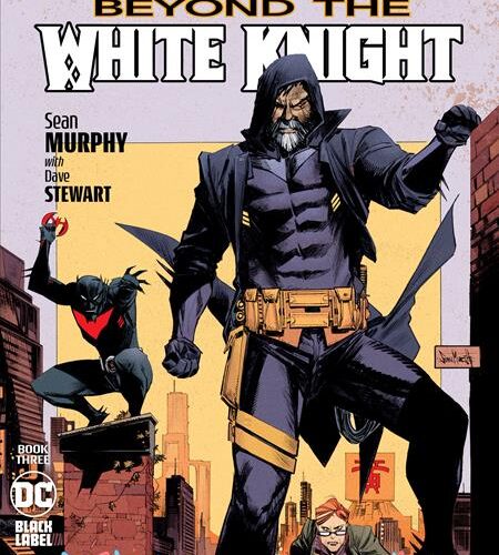 BATMAN BEYOND THE WHITE KNIGHT #3 (OF 8) CVR A SEAN MURPHY (MR)