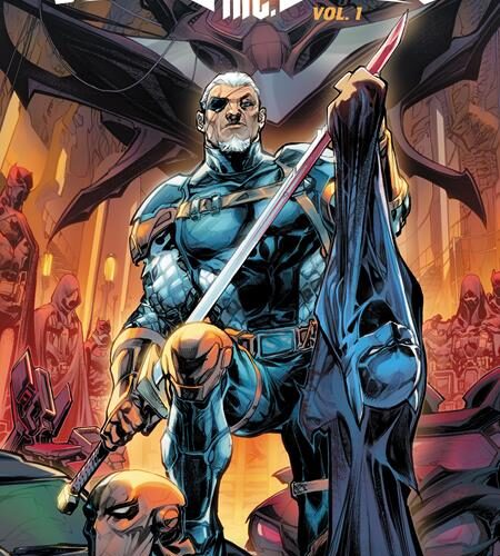 DEATHSTROKE INC HC VOL 01 KING OF THE SUPER-VILLAINS