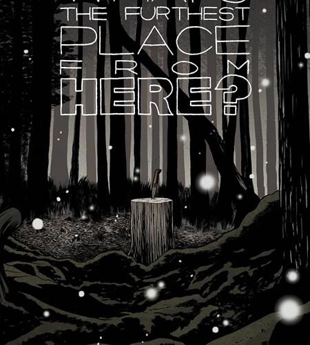 0623IM481 WHATS THE FURTHEST PLACE FROM HERE TP VOL 02