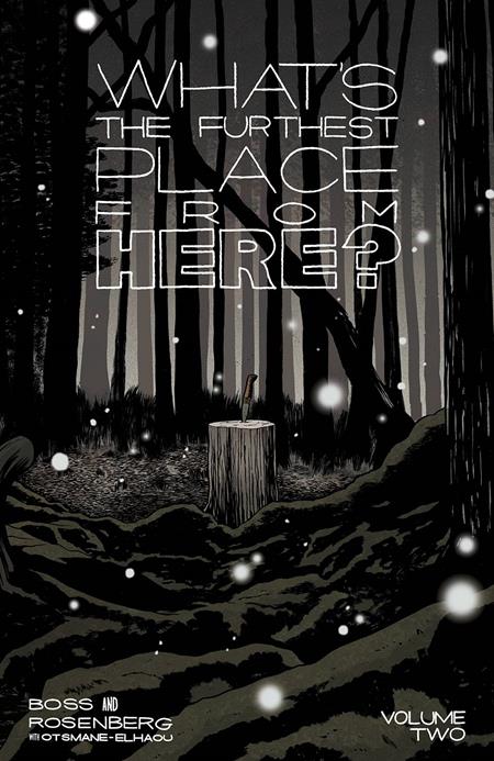 0623IM481 WHATS THE FURTHEST PLACE FROM HERE TP VOL 02