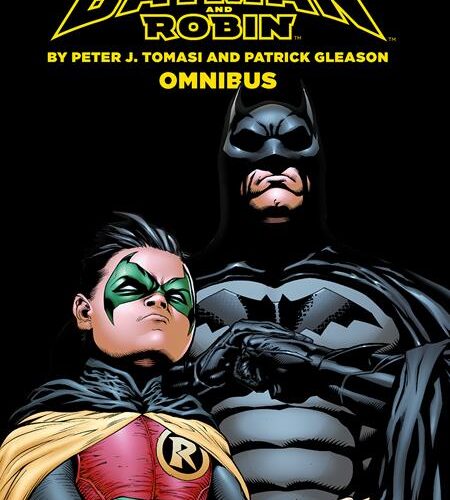 BATMAN AND ROBIN BY PETER J TOMASI AND PATRICK GLEASON OMNIBUS HC (2022 EDITION)
