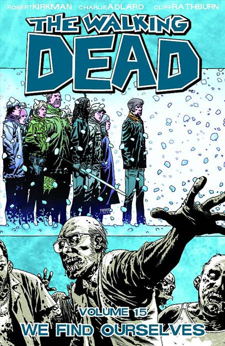 1011IM147 WALKING DEAD TP VOL 15 WE FIND OURSELVES