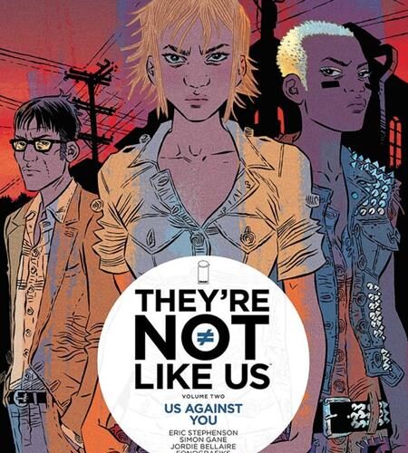 1215IM166 THEYRE NOT LIKE US TP VOL 02 US AGAINST YOU