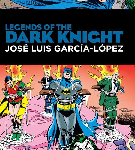 LEGENDS OF THE DARK KNIGHT JOSE LUIS GARCIA LOPEZ HC