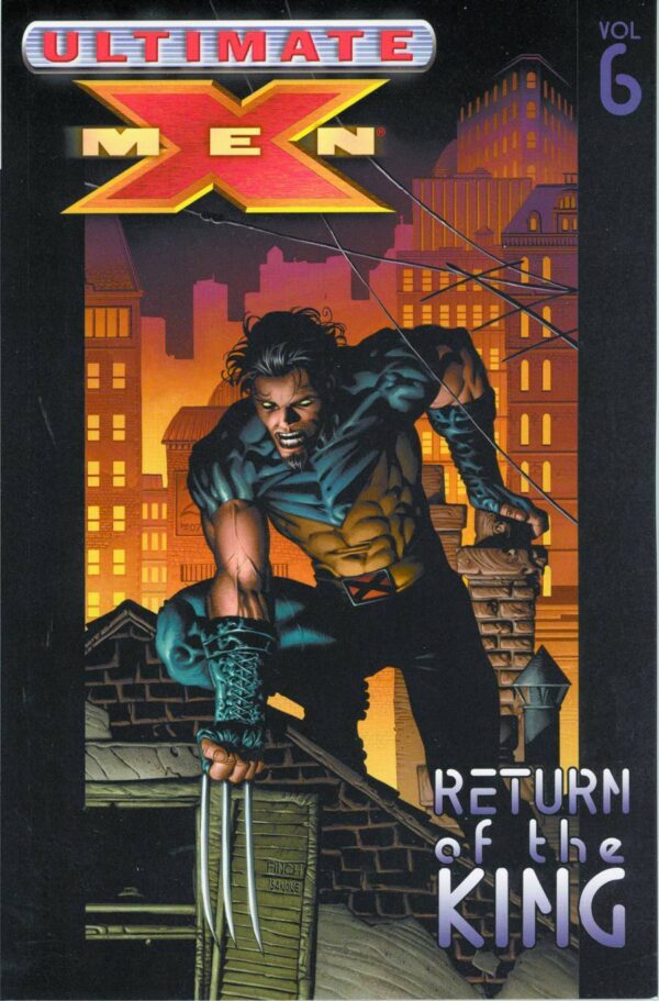 ULTIMATE X-MEN TP VOL 06 RETURN OF THE KING