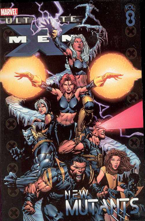 STK251350 ULTIMATE X-MEN TP VOL 08 NEW MUTANTS