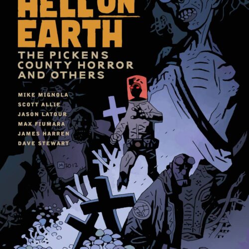 BPRD HELL ON EARTH TP VOL 05 PICKENS COUNTY HORROR