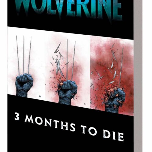 WOLVERINE TP BOOK 02 THREE MONTHS TO DIE