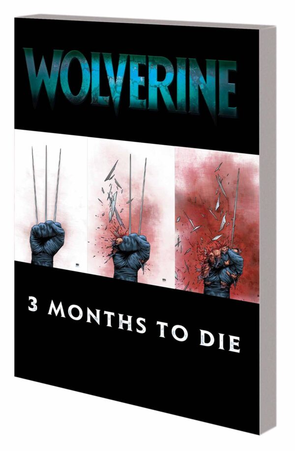 STK652667 WOLVERINE TP BOOK 02 THREE MONTHS TO DIE