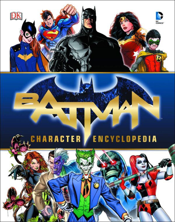 STK697522 BATMAN CHARACTER ENCYCLOPEDIA HC