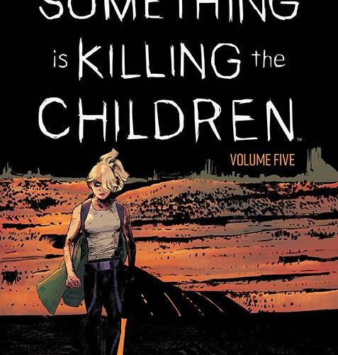 SOMETHING IS KILLING CHILDREN TP VOL 05