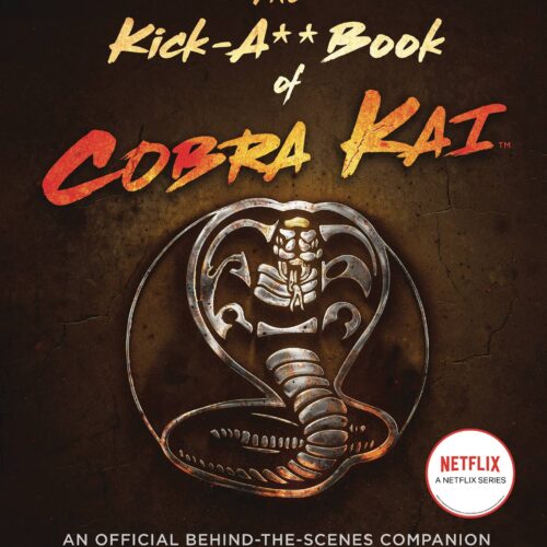 KICK A** BOOK OF COBRA KAI OFFICIAL BEHIND SCENES HC
