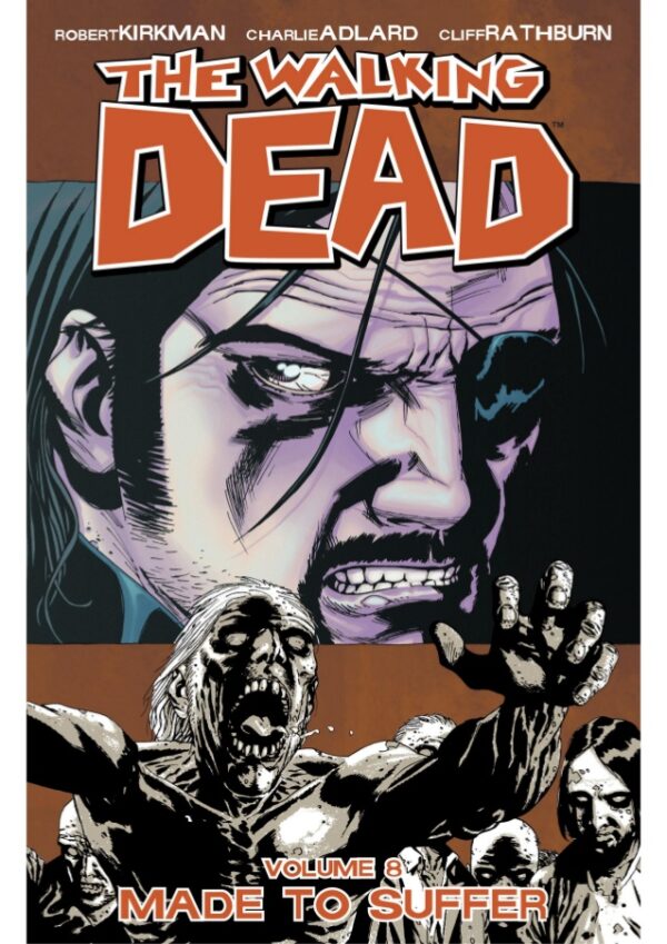 WALKING DEAD TP VOL 08 MADE TO SUFFER (NEW PTG)