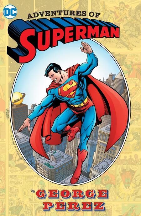 0124DC181 ADVENTURES OF SUPERMAN BY GEORGE PEREZ HC (2024 EDITION)