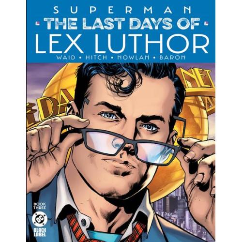 SUPERMAN THE LAST DAYS OF LEX LUTHOR #3 (OF 3) CVR A BRYAN HITCH