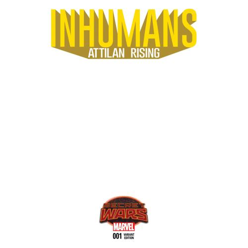 INHUMANS ATTILAN RISING #1 BLANK VAR