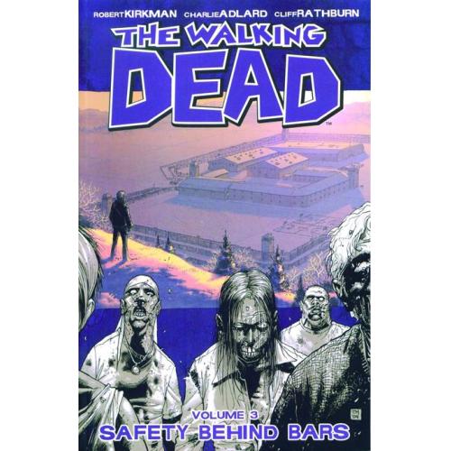 1108IM134 WALKING DEAD TP VOL 03 SAFETY BEHIND BARS (NEW PTG)