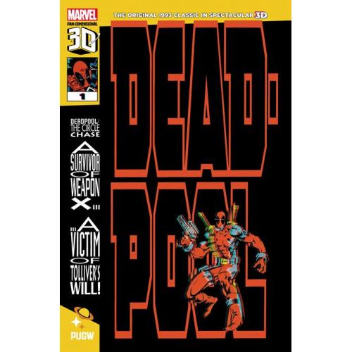 0825PG1050 DEADPOOL CIRCLE CHASE (1993) #1 PAN-DIMENSIONAL 3D EDITION