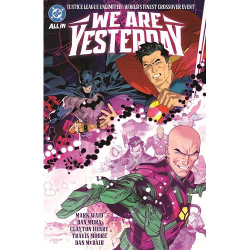 0725DC239 JUSTICE LEAGUE UNLIMITED WORLDS FINEST WE ARE YESTERDAY HC
