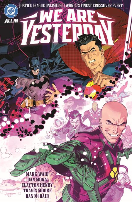 0725DC239 JUSTICE LEAGUE UNLIMITED WORLDS FINEST WE ARE YESTERDAY HC