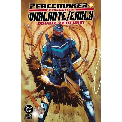 0625DC230 PEACEMAKER PRESENTS THE VIGILANTE/EAGLY DOUBLE FEATURE TP