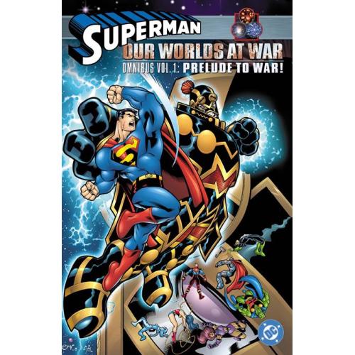 0725DC257 SUPERMAN OUR WORLDS AT WAR OMNIBUS HC VOL 01 PRELUDE TO WAR