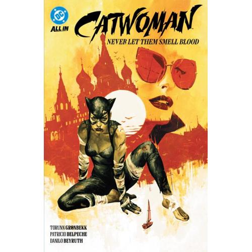 CATWOMAN (2024) TP VOL 02 NEVER LET THEM SMELL BLOOD