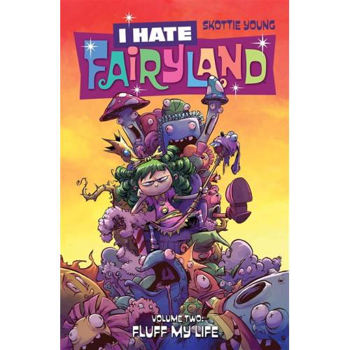 1016IM184 I HATE FAIRYLAND TP VOL 02 FLUFF MY LIFE