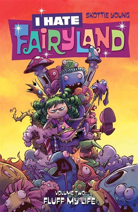 1016IM184 I HATE FAIRYLAND TP VOL 02 FLUFF MY LIFE