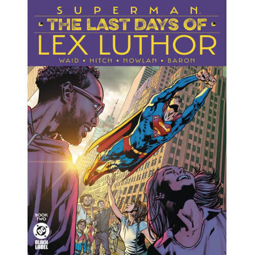 SUPERMAN THE LAST DAYS OF LEX LUTHOR #2 (OF 3) CVR A HITCH DC BLACK LABEL