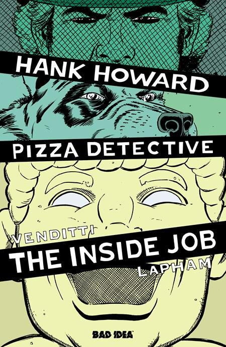 0526BD0596 HANK HOWARD, PIZZA DETECTIVE THE INSIDE JOB #1 (ONE SHOT) CVR A DAVID LAPHAM