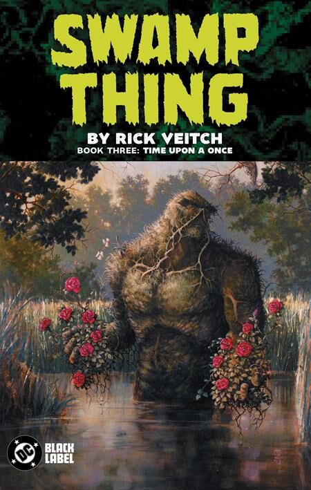 0726DC0277 SWAMP THING BY RICK VEITCH TP BOOK 03 TIME UPON A ONCE (MR)