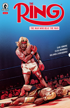 76156801587400111 The Ring: The Man Who Beat the Man #1 (CVR A) (Oliver Barrett)