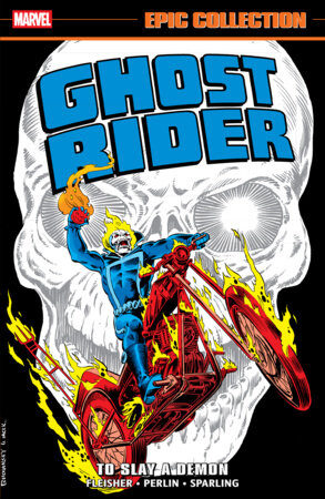 9781302967451 Ghost Rider Epic Collection: To Slay A Demon