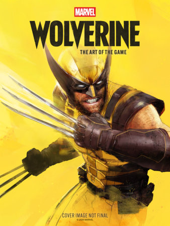 9781506755519 Marvel's Wolverine: The Art of the Game
