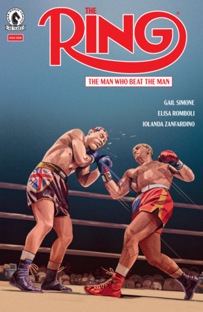 76156801587400411 The Ring: The Man Who Beat the Man #4 (CVR A) (Oliver Barrett)