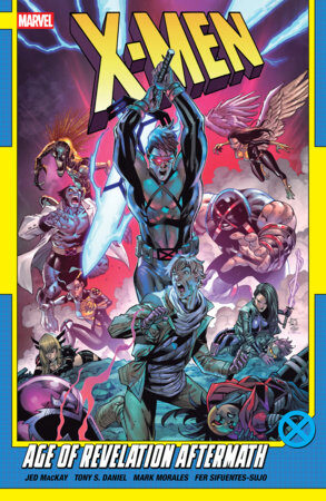 9781302960889 X-Men By Jed Mackay Vol. 4: Age Of Revelation Aftermath