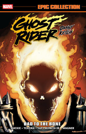 9781302969486 Ghost Rider: Danny Ketch Epic Collection: Bad To The Bone
