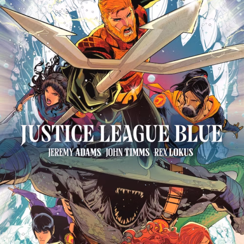 AQUAMAN VOL. 2: JUSTICE LEAGUE BLUE