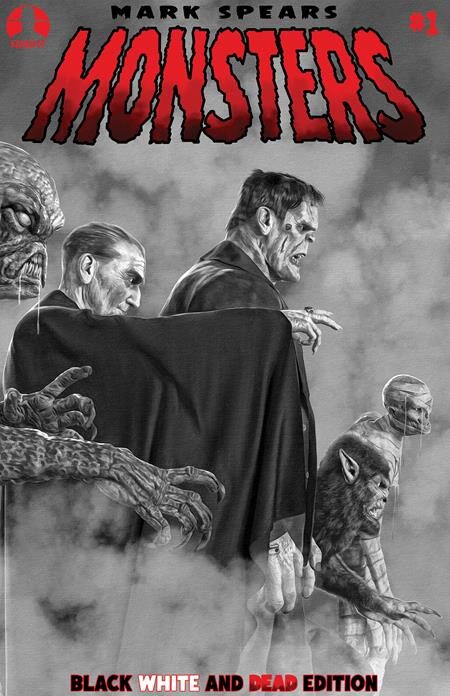 0726EX8021 MARK SPEARS MONSTERS #1 7TH PTG BLACK WHITE & DEAD EDITION CVR A MARK SPEARS BLOOD SEEKERS
