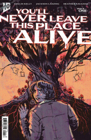 82771403601500111 You'll Never Leave This Place Alive #1 Cover A (Vaughan)